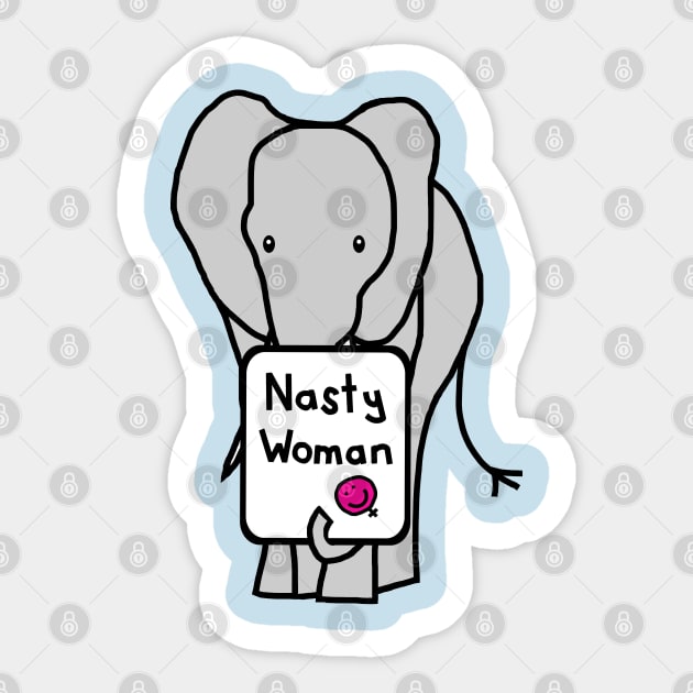 Small Elephant with Nasty Woman Sign Sticker by ellenhenryart